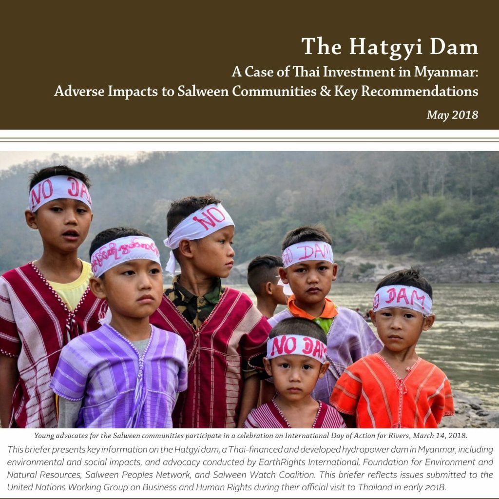 The Hatgyi Dam: A Case of Thai Investment in Myanmar: Adverse Impacts to Salween Communities & Key Recommendations