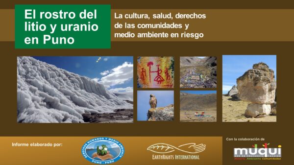 Explotación minera de litio y uranio en Puno podría poner en riesgo la salud de las comunidades y causar daño irreversible al medio ambiente