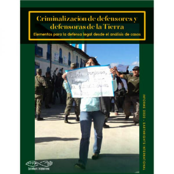 Criminalization of Earth Rights Defenders in Peru: Highlights from the Report