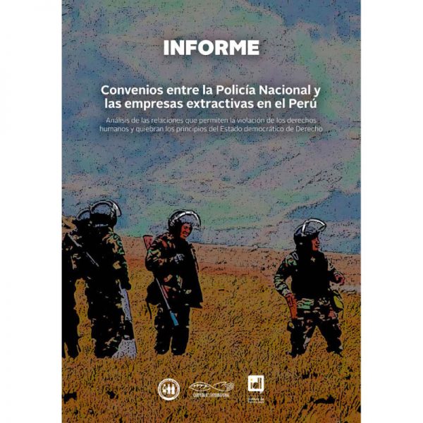 Convenios entre la Policía Nacional y las empresas extractivas en el Perú