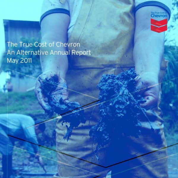 The True Cost of Chevron (May 2011)
